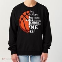 Christian Basketball I Can Do All Things Through Christ Women's Sweatshirt thumb 0