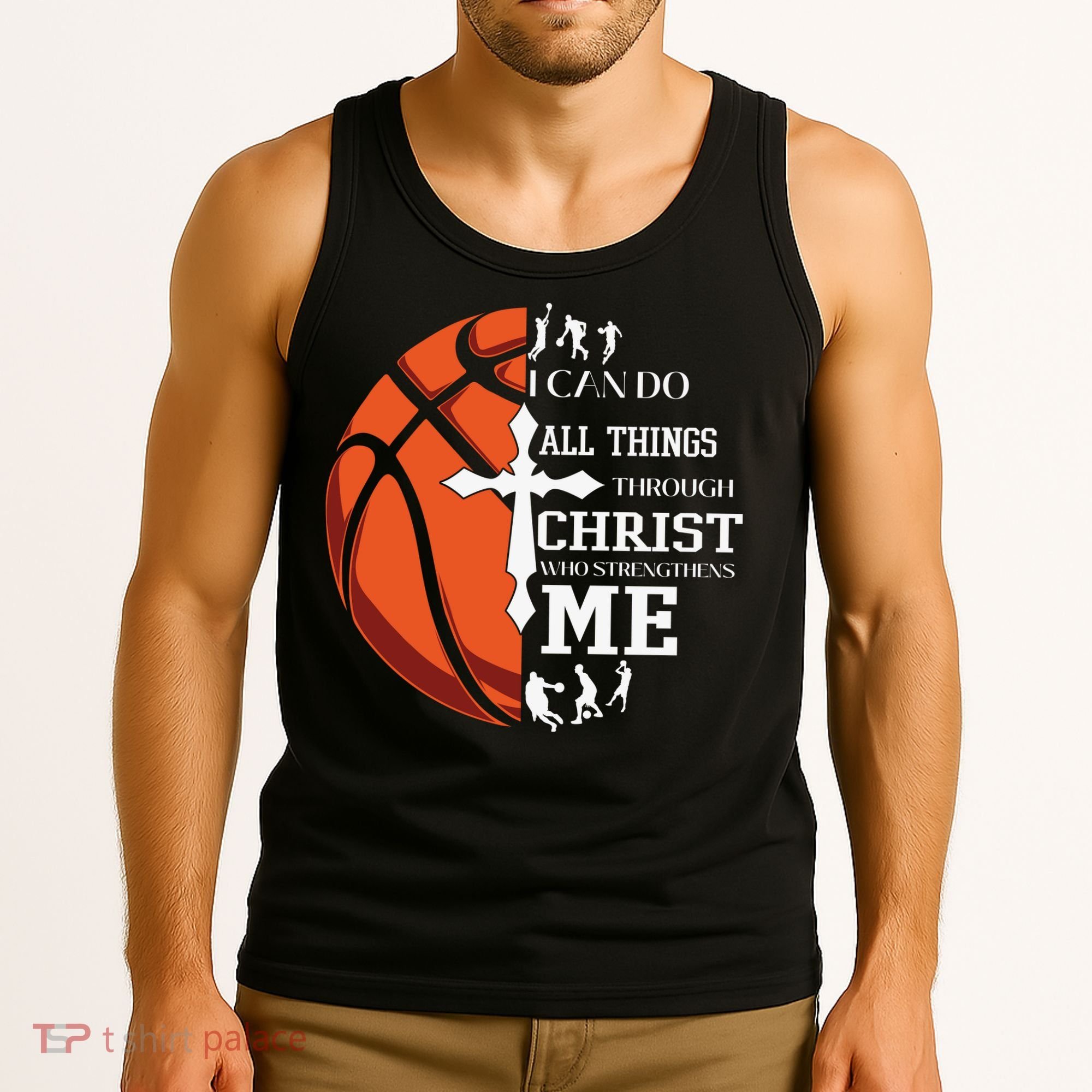 Christian Basketball I Can Do All Things Through Christ Tank Top