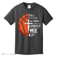Christian Basketball I Can Do All Things Through Christ Kids T-Shirt thumb 0