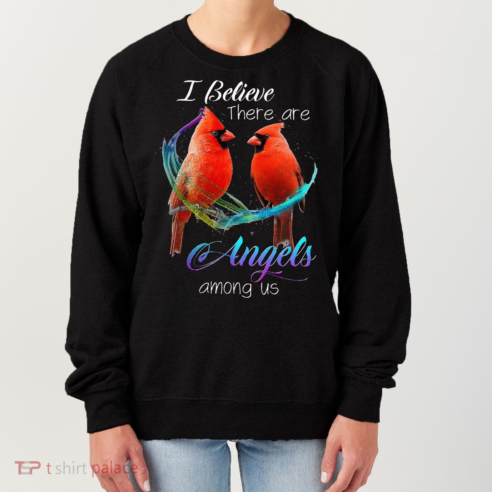 Cardinal Bird I Believe There Are Angels Among Us Women's Sweatshirt