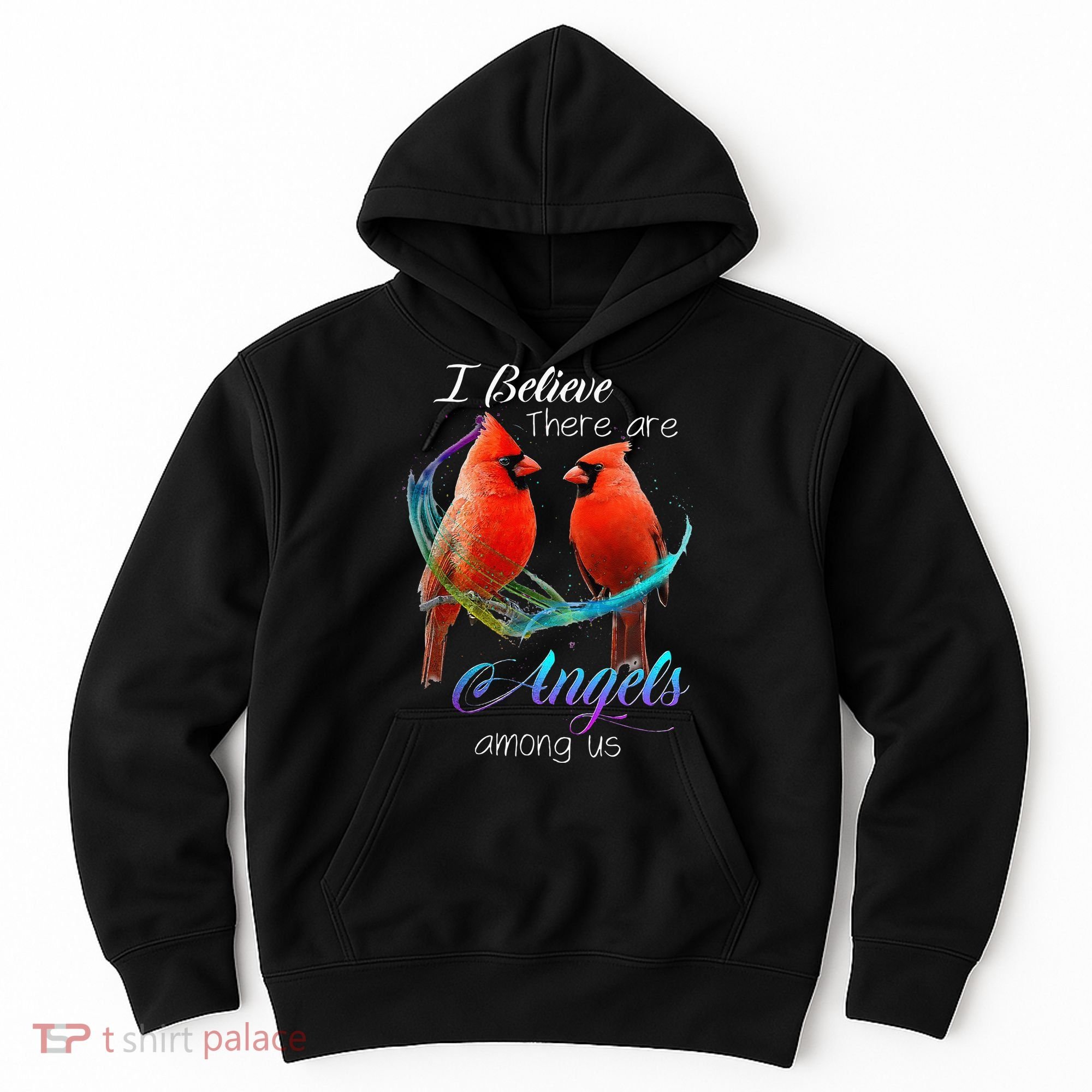 Cardinal Bird I Believe There Are Angels Among Us Hoodie