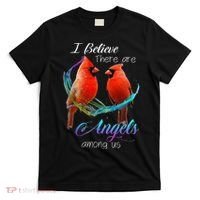 Cardinal Bird I Believe There Are Angels Among Us T-Shirt thumb 0