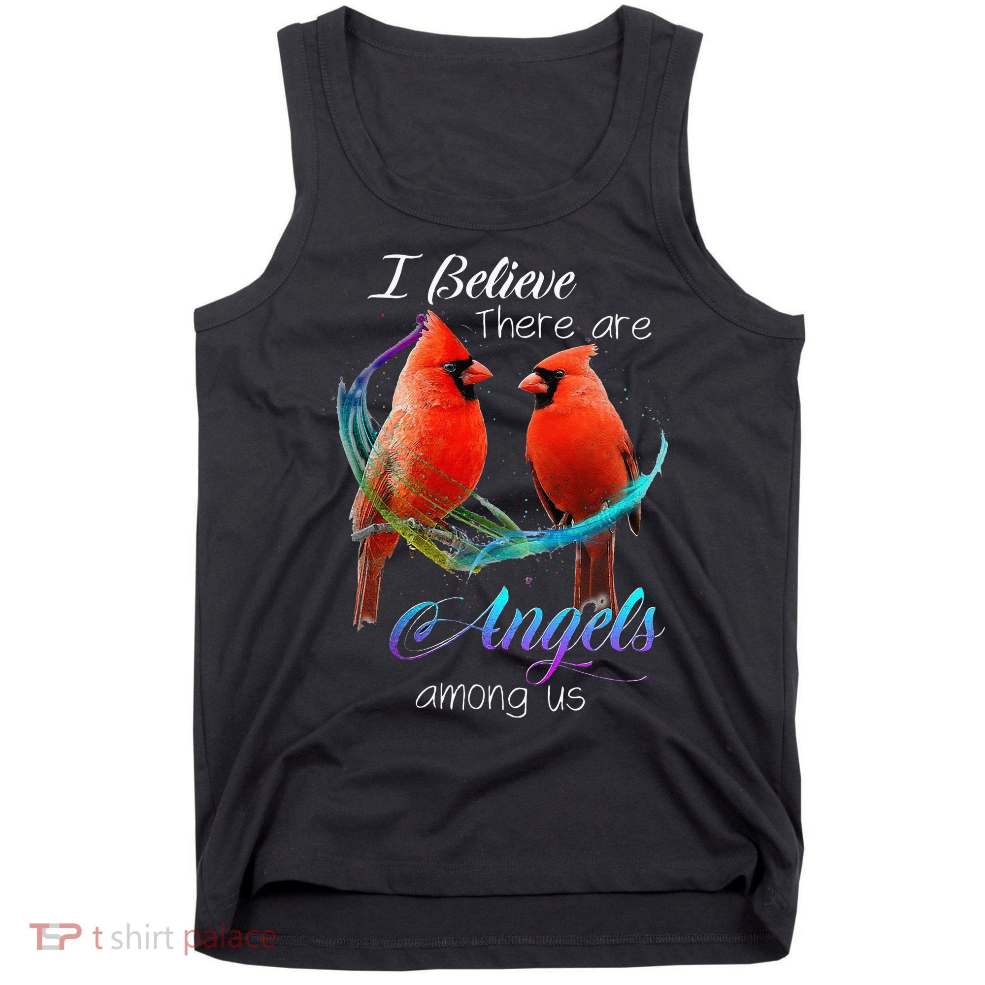 Cardinal Bird I Believe There Are Angels Among Us Tank Top