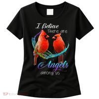 Cardinal Bird I Believe There Are Angels Among Us Women's T-Shirt thumb 0
