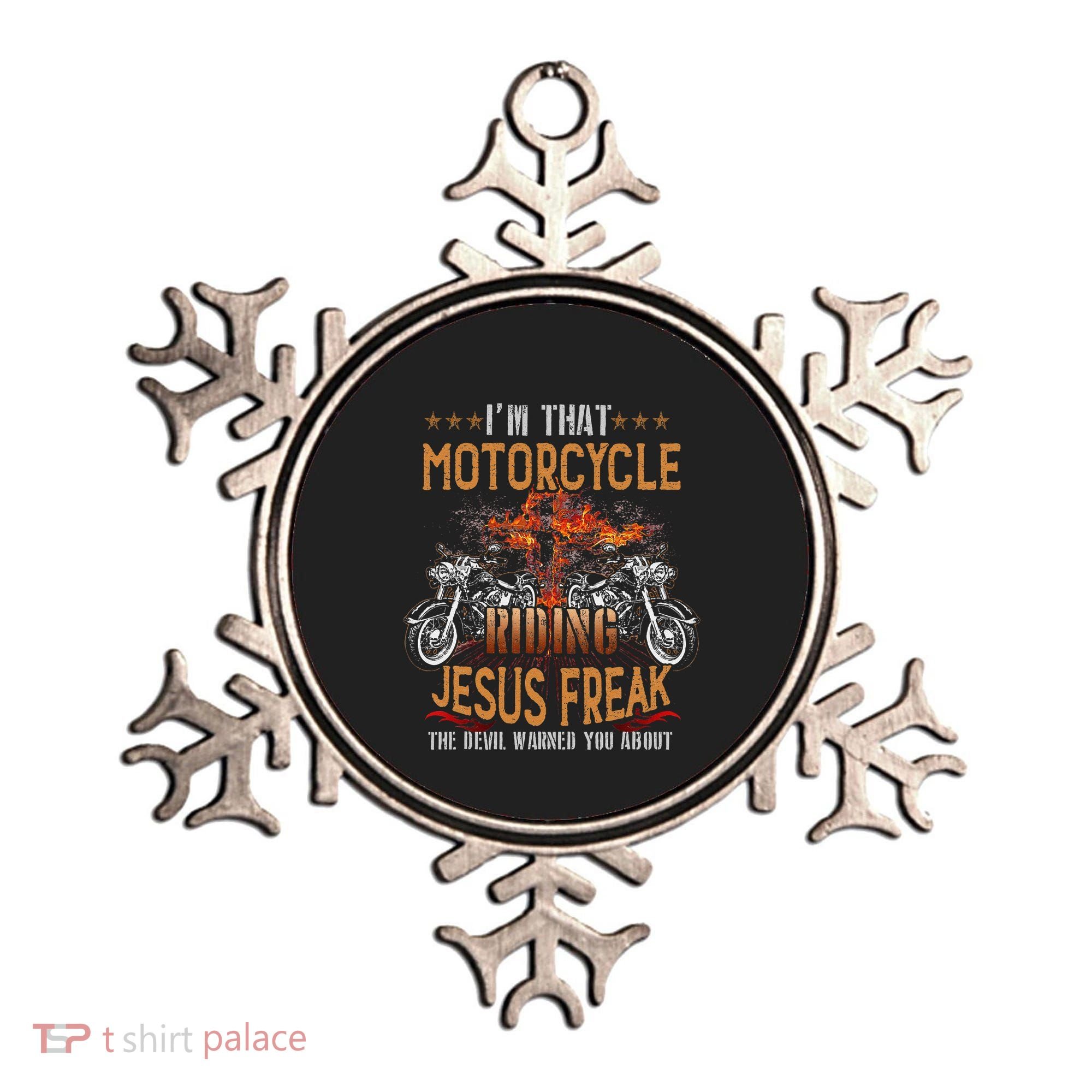 Christian Biker Im That Motorcycle Riding Jesus Freak Faith (2) Ornament
