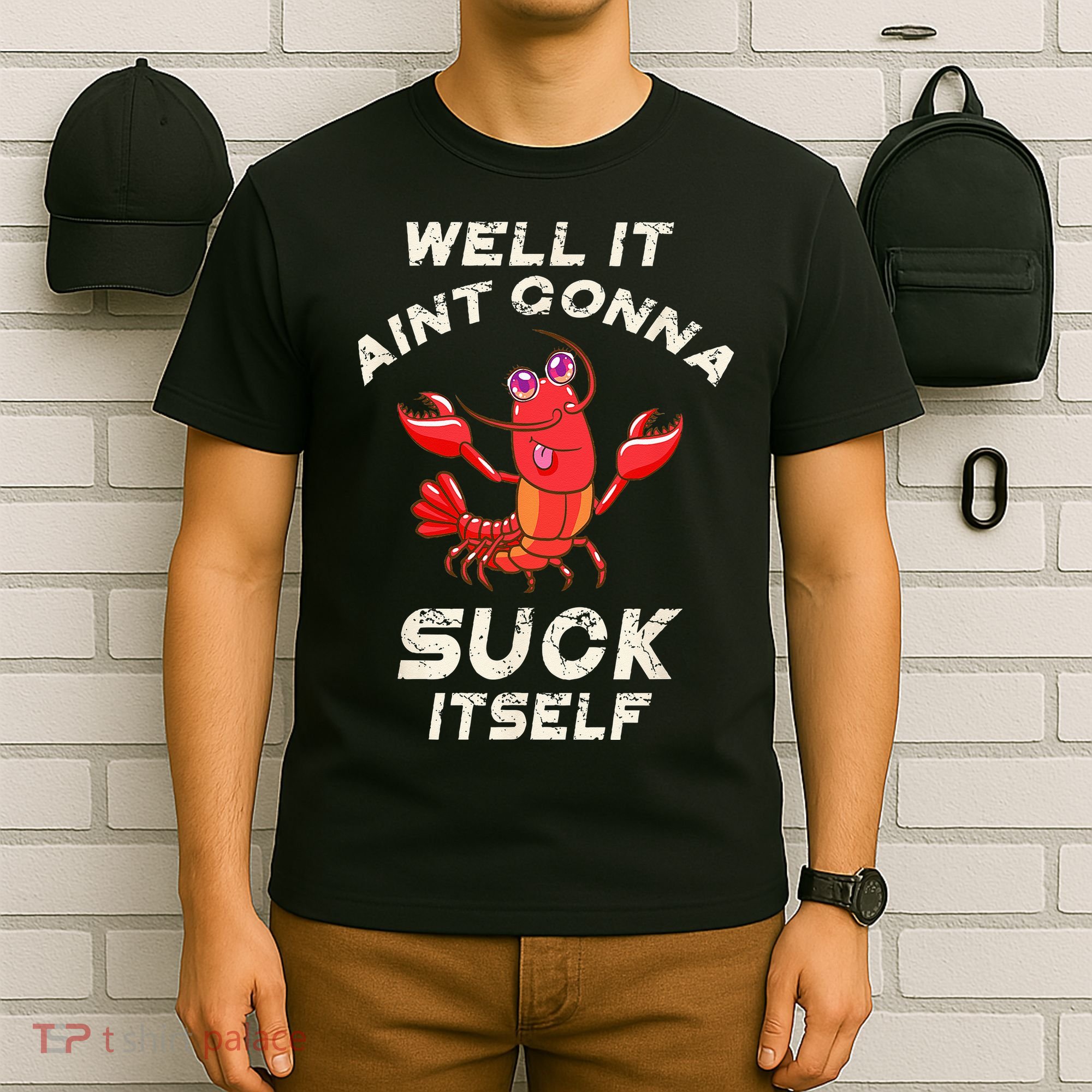 Crawfish Boil It Aint Gonna Suck Itself Lobster T-Shirt