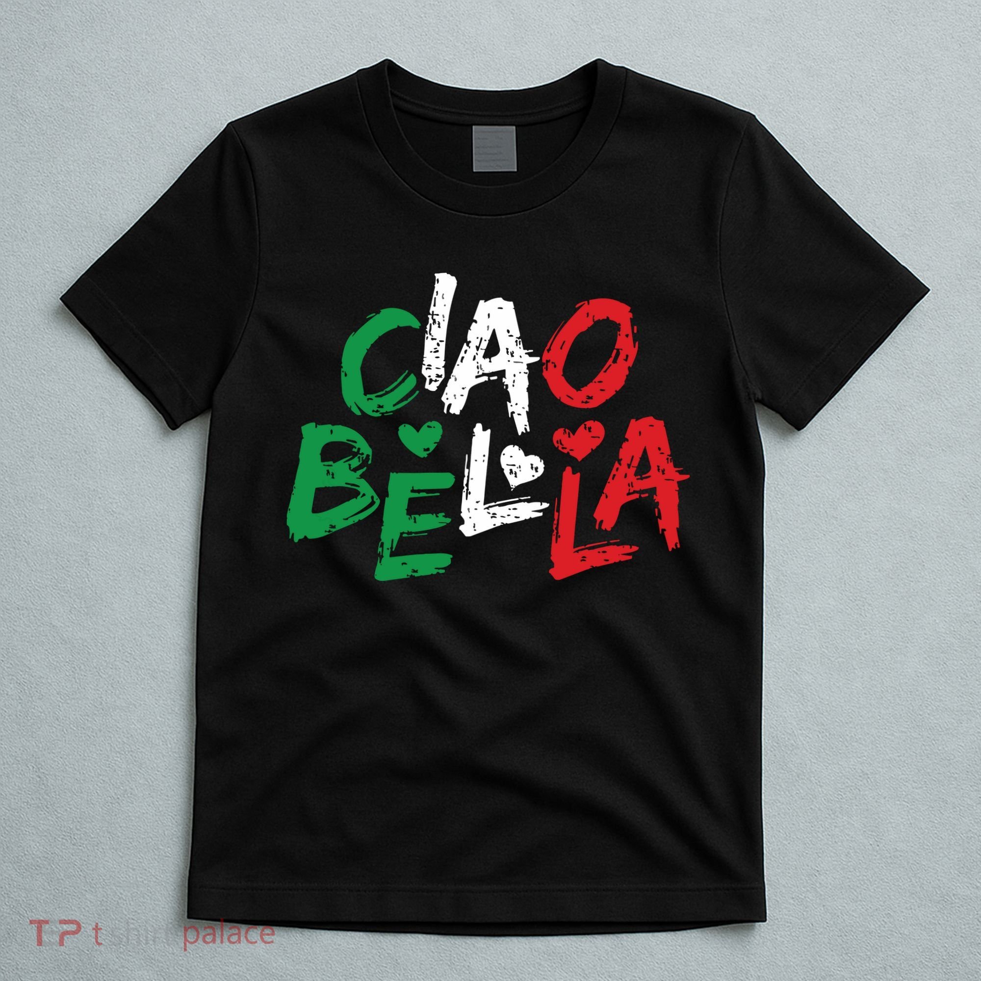 Ciao Bella Italy Flag Shirts Gift For Italians T-Shirt