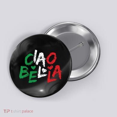 Ciao Bella Italy Flag Shirts Gift For Italians Button