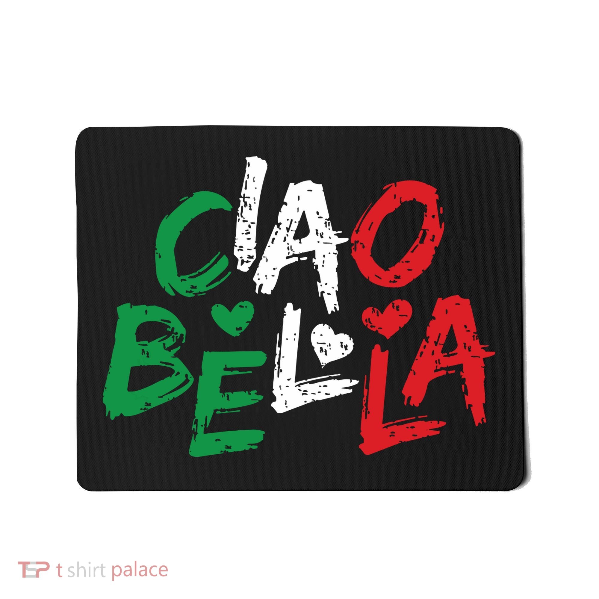 Ciao Bella Italy Flag Shirts Gift For Italians Mousepad
