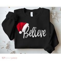 Christmas Believe In Santa Claus Sweatshirt thumb 2