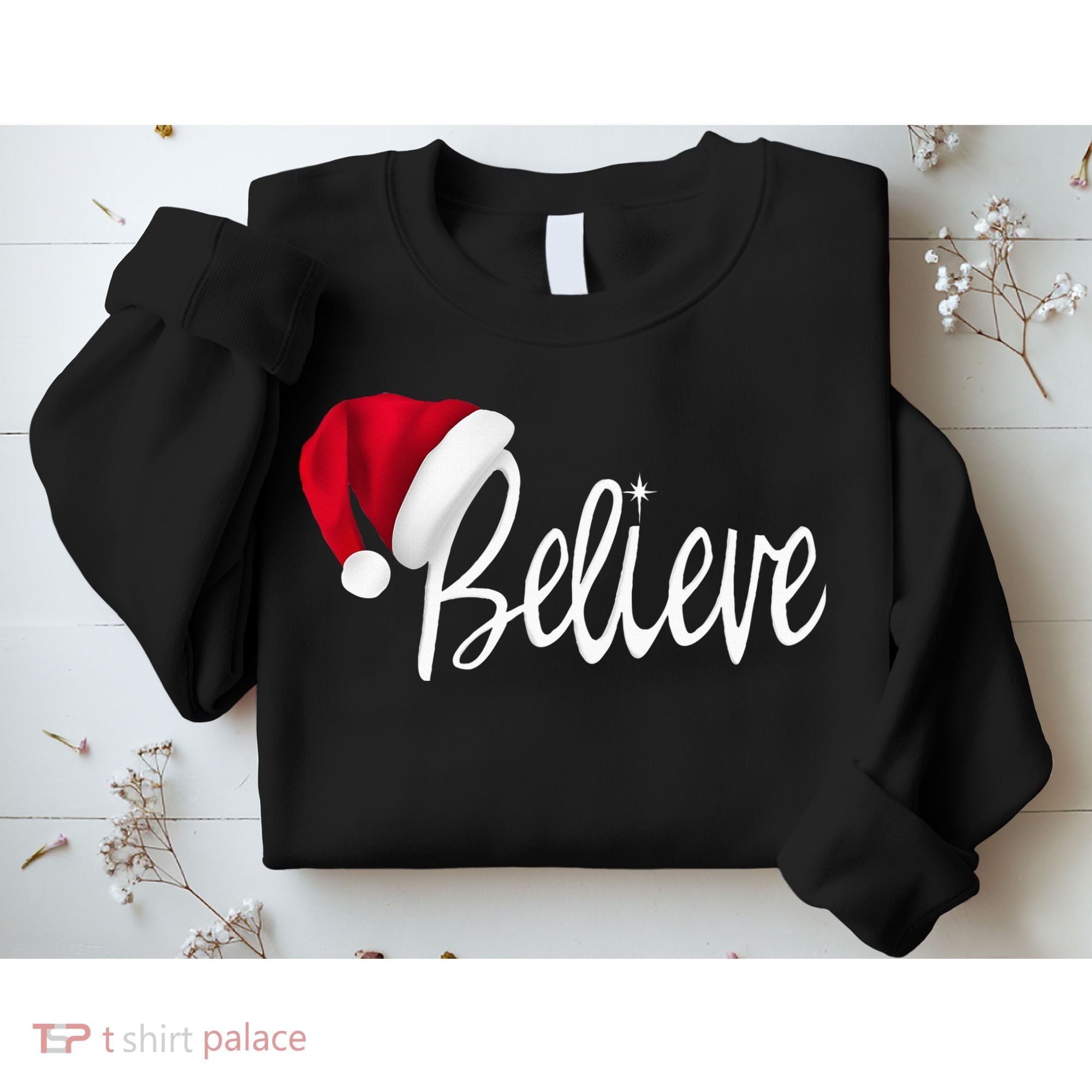 Christmas Believe In Santa Claus Sweatshirt