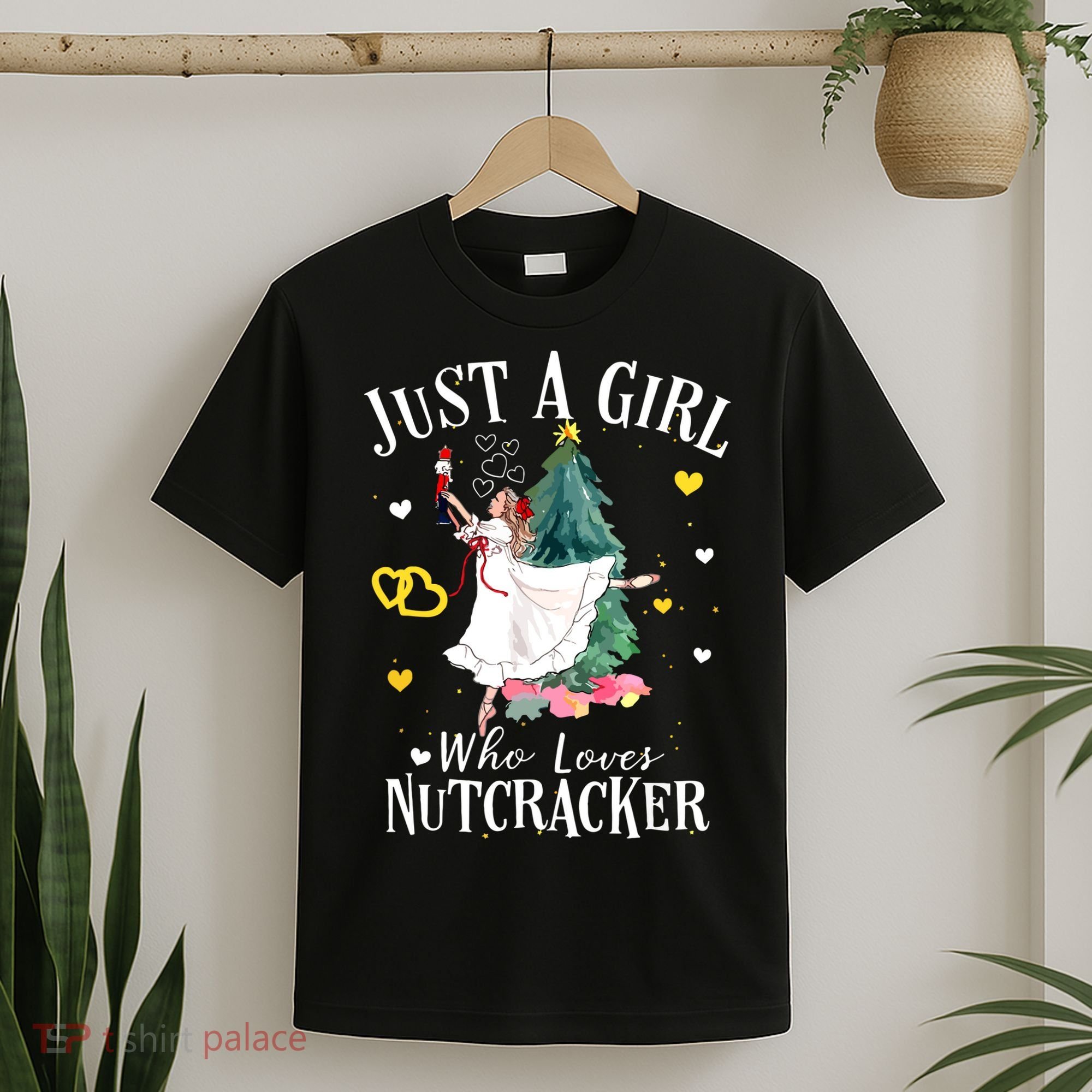 Christmas Ballet Just A Girl Who Loves Nutcrackers Gift T-Shirt