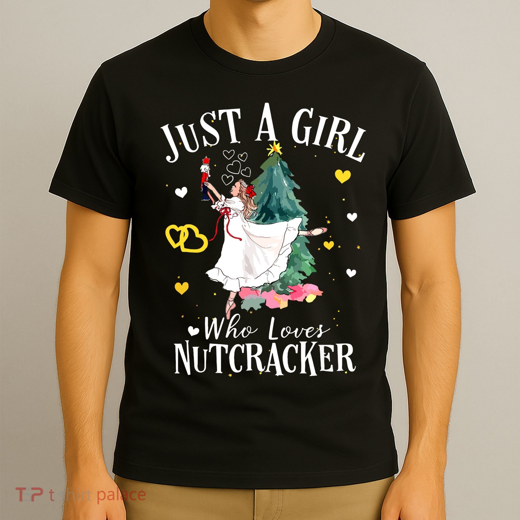 Christmas Ballet Just A Girl Who Loves Nutcrackers Gift T-Shirt