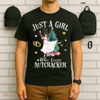 Christmas Ballet Just A Girl Who Loves Nutcrackers Gift T-Shirt thumb 6