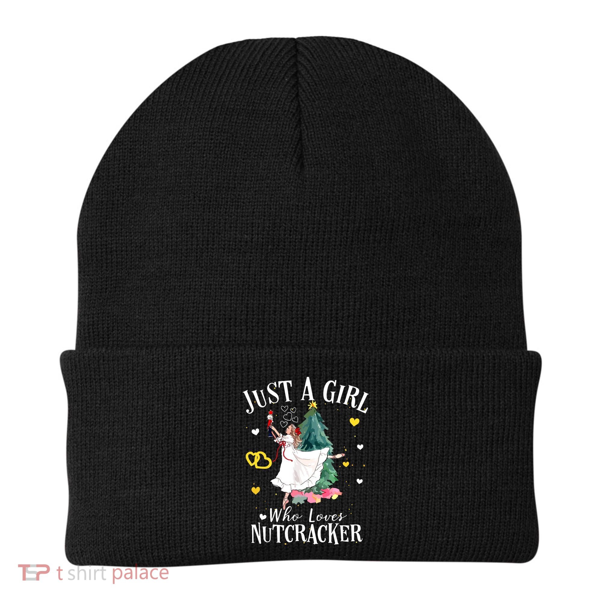 Christmas Ballet Just A Girl Who Loves Nutcrackers Gift Beanie