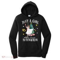 Christmas Ballet Just A Girl Who Loves Nutcrackers Gift Women's Hoodie thumb 0