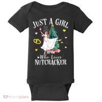 Christmas Ballet Just A Girl Who Loves Nutcrackers Gift Baby Bodysuit thumb 0