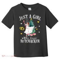 Christmas Ballet Just A Girl Who Loves Nutcrackers Gift Toddler T-Shirt thumb 0
