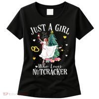 Christmas Ballet Just A Girl Who Loves Nutcrackers Gift Women's T-Shirt thumb 0