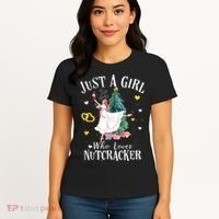 Christmas Ballet Just A Girl Who Loves Nutcrackers Gift Women's T-Shirt thumb 4