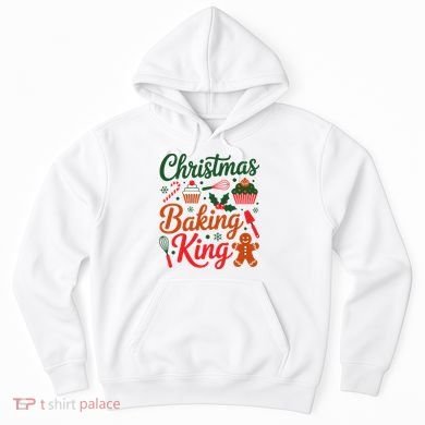 Christmas Baking King Hoodie