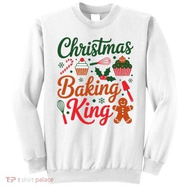 Christmas Baking King Sweatshirt
