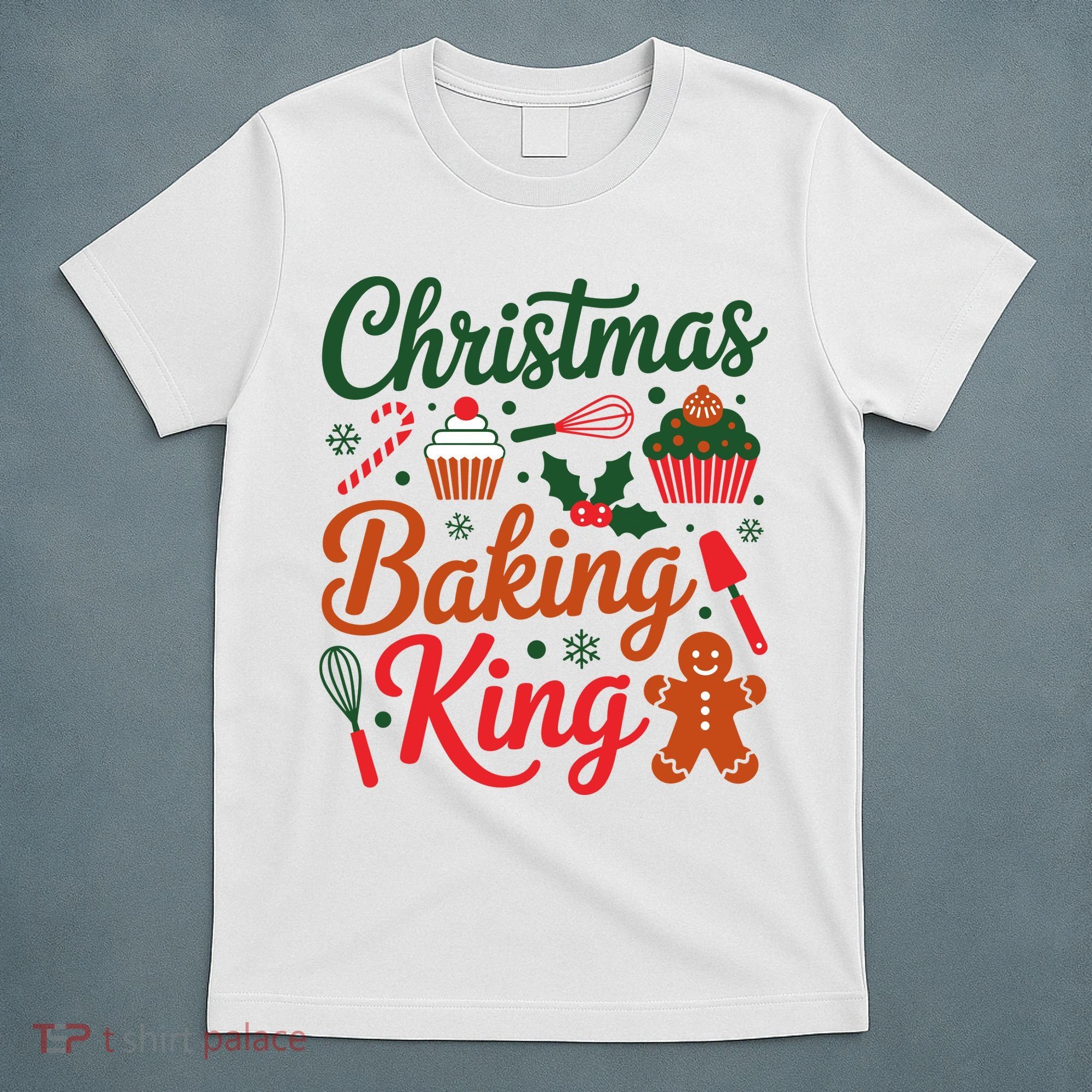Christmas Baking King T-Shirt