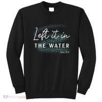 Christian Baptism Left It In The Water Matthew2819 Sweatshirt thumb 0