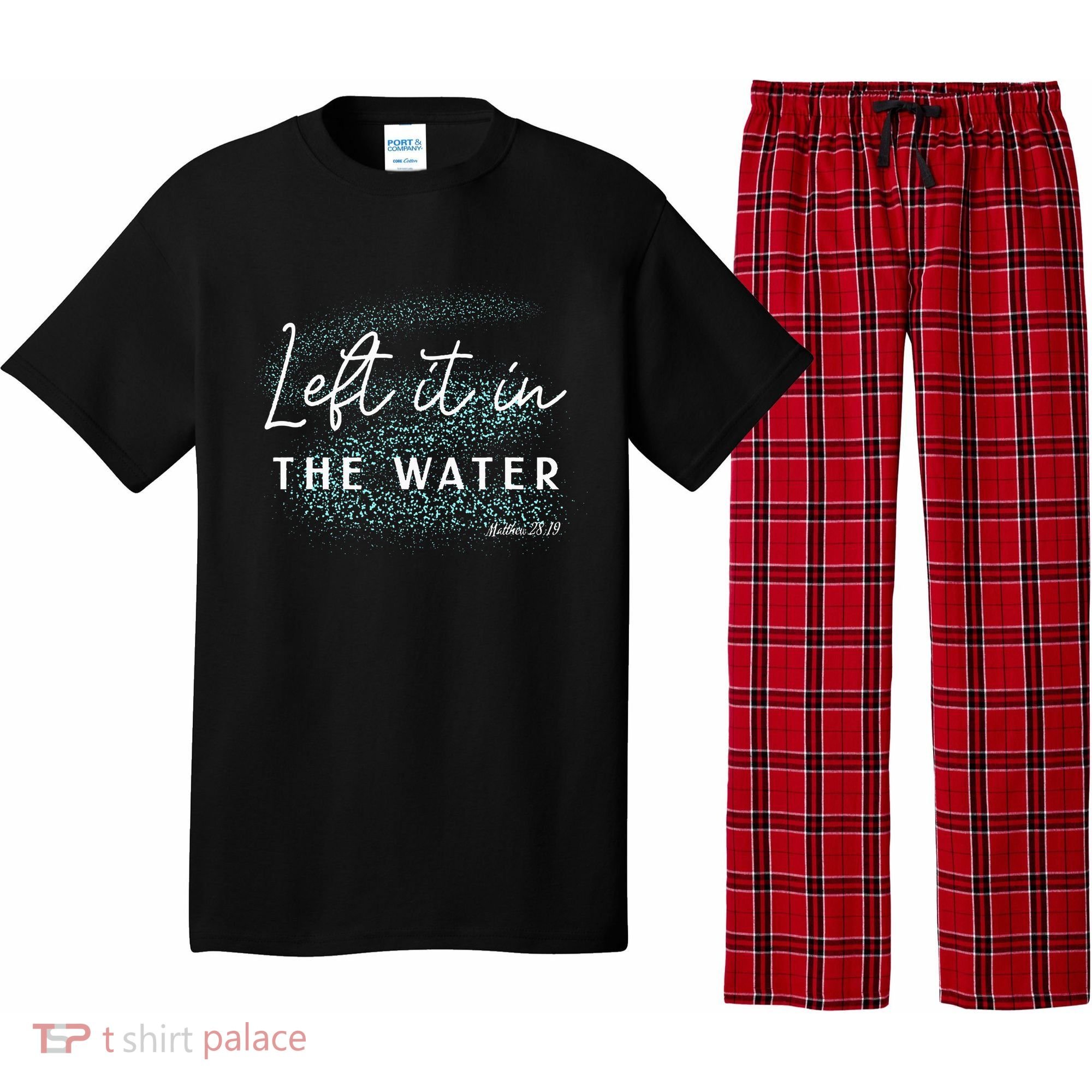 Christian Baptism Left It In The Water Matthew2819 Pajama Set