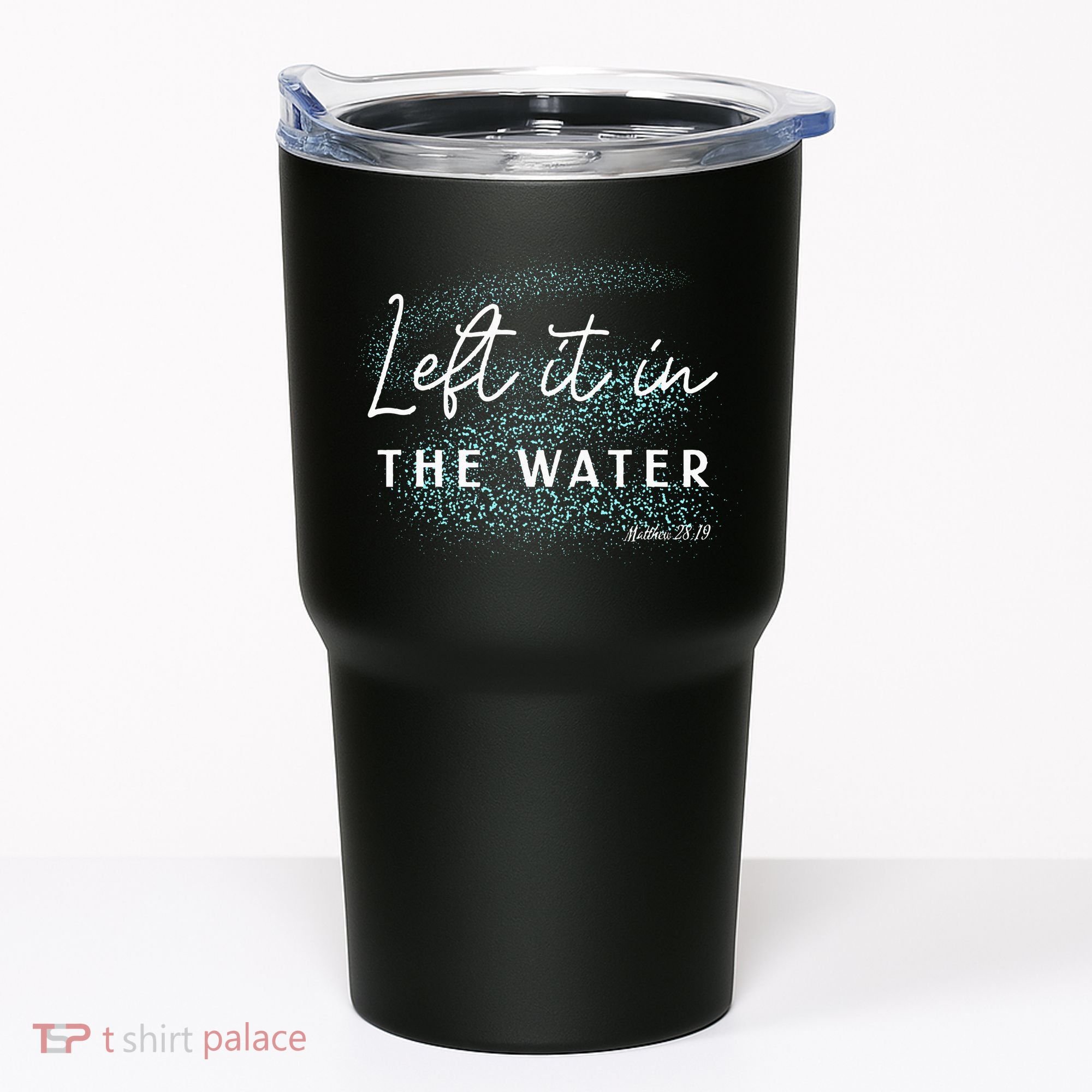 Christian Baptism Left It In The Water Matthew2819 Tumbler
