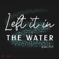 Christian Baptism Left It In The Water Matthew2819 Ornament thumb 1