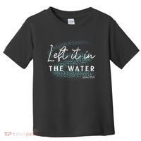 Christian Baptism Left It In The Water Matthew2819 Toddler T-Shirt thumb 0