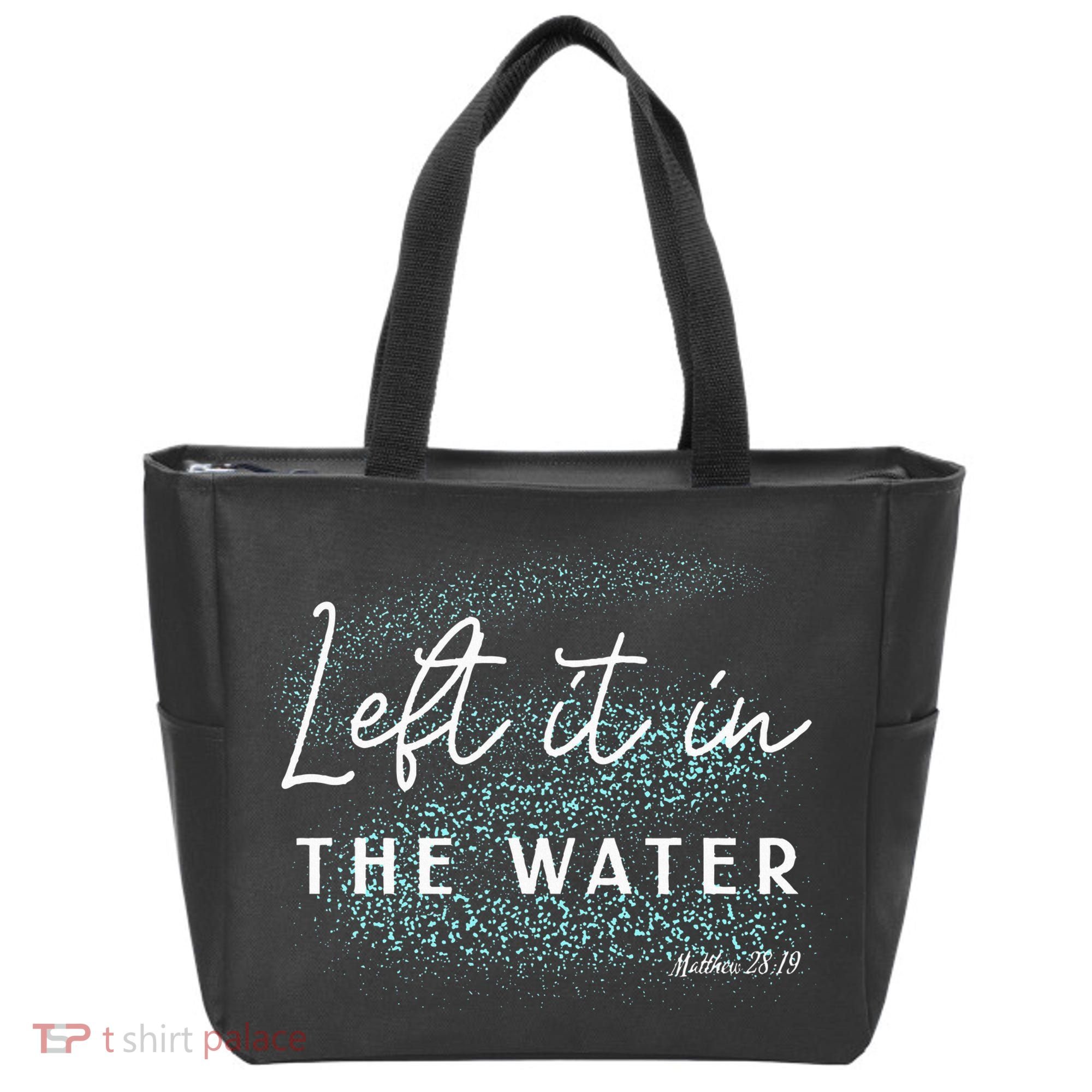 Christian Baptism Left It In The Water Matthew2819 Tote Bag