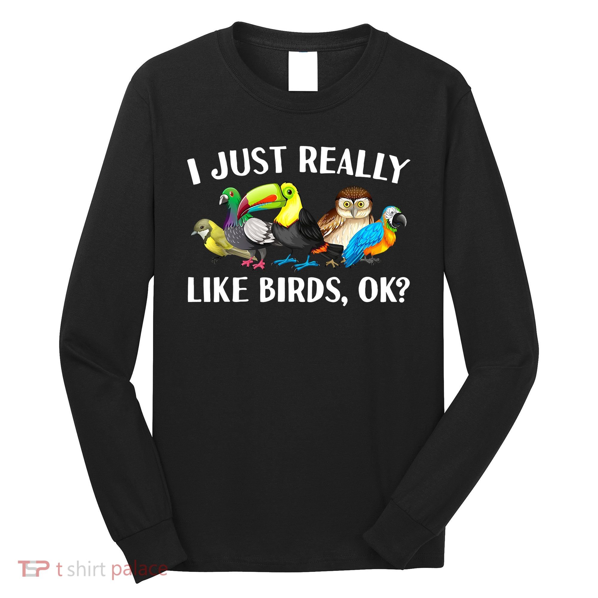 Cool Bird Lover Bird Watcher Nerd Parrot Birds Long Sleeve Shirt