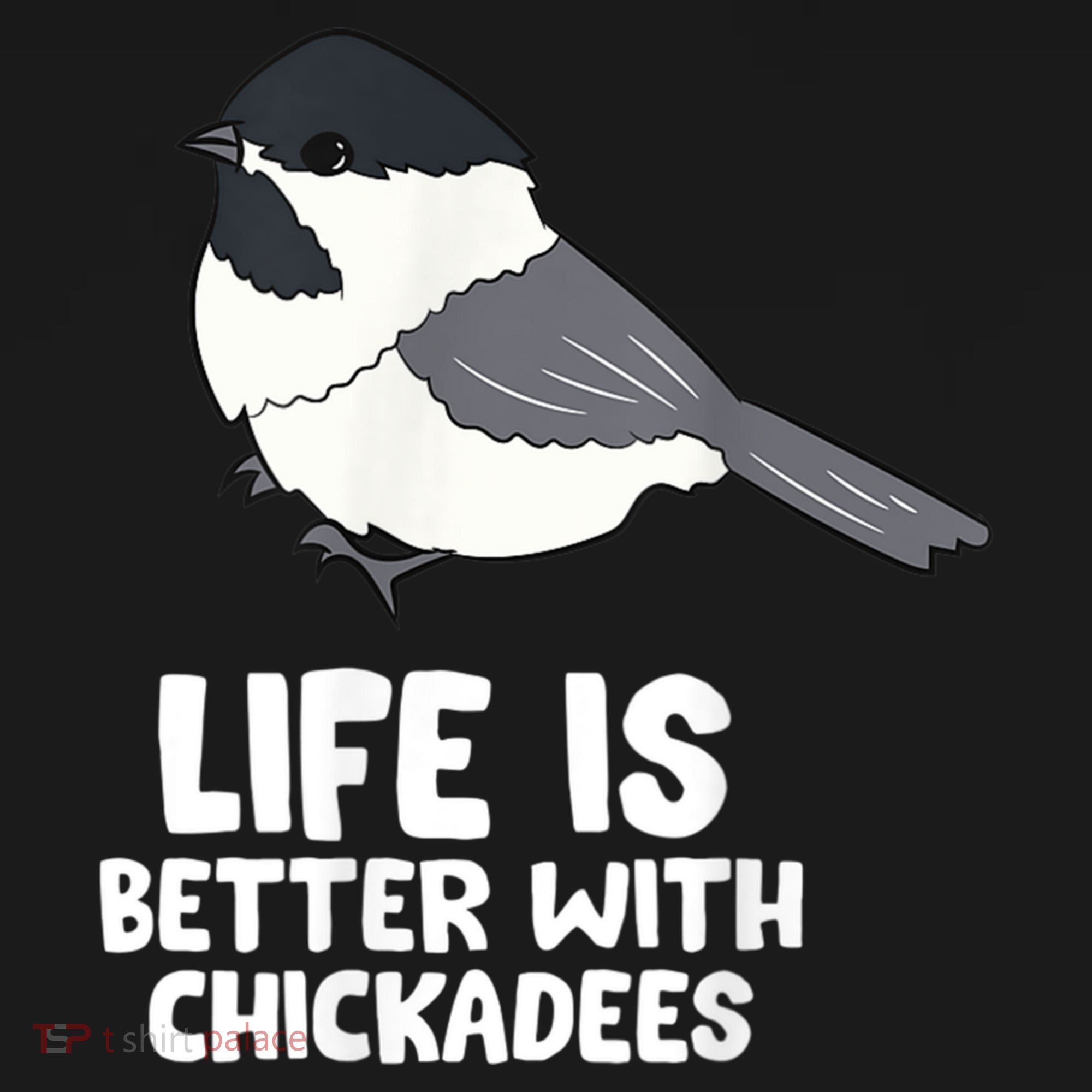 Chickadee Bird Life Is Better With Blackcapped Chickadees Backpack