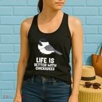 Chickadee Bird Life Is Better With Blackcapped Chickadees Women's Tank Top thumb 2