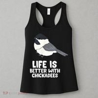 Chickadee Bird Life Is Better With Blackcapped Chickadees Women's Tank Top thumb 3