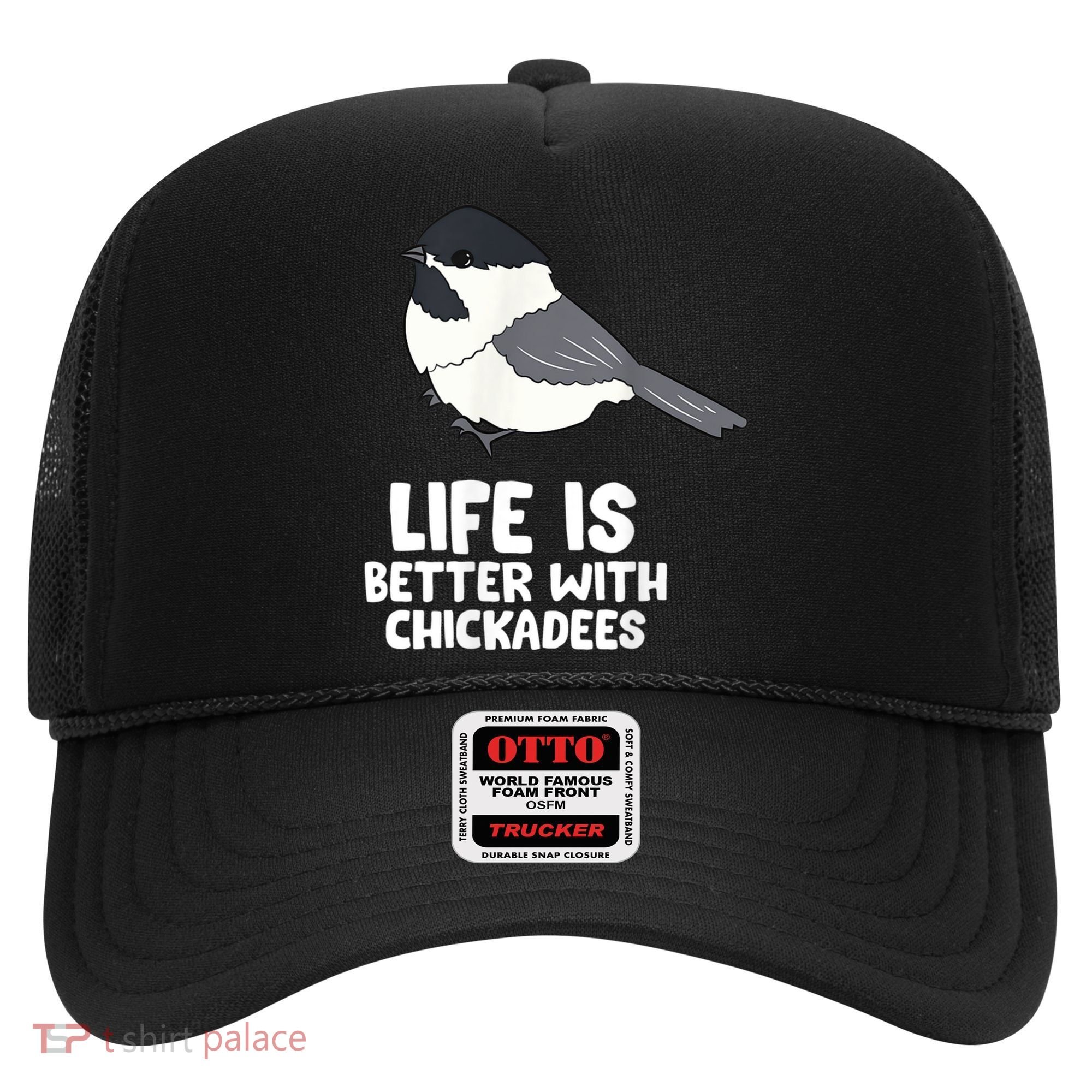 Chickadee Bird Life Is Better With Blackcapped Chickadees Hat