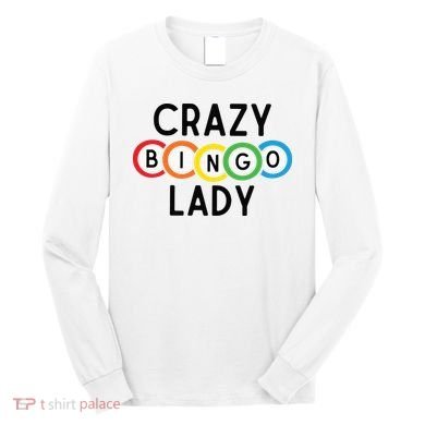 Crazy Bingo Lady Long Sleeve Shirt