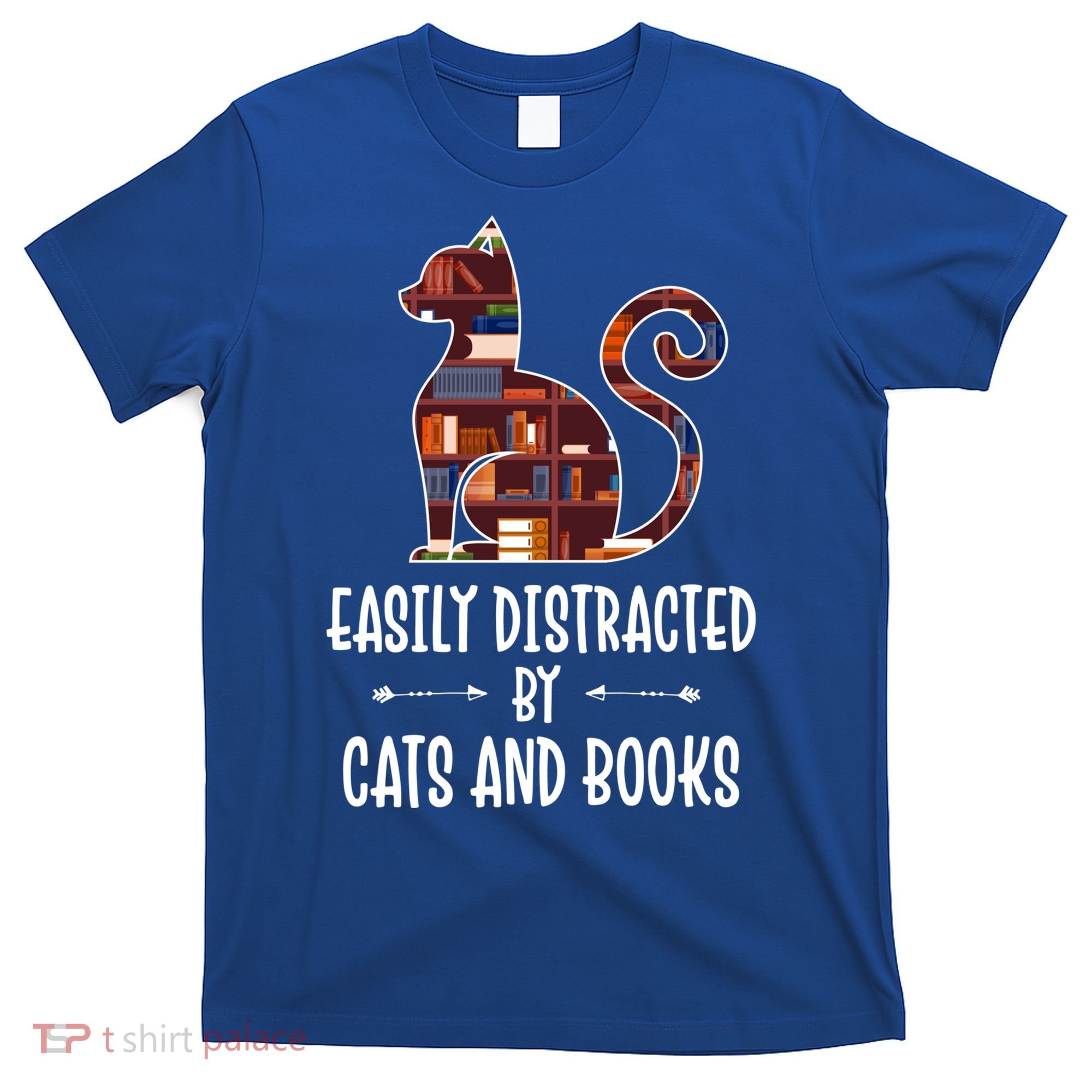 Cat Book Lovers Gift Easily Distracted By Cats And Books Cool Gift T-Shirt