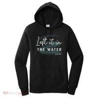 Christian Baptism Left It In The Water Matthew 2819 Women's Hoodie thumb 0