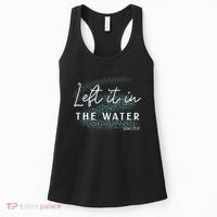 Christian Baptism Left It In The Water Matthew 2819 Women's Tank Top thumb 0