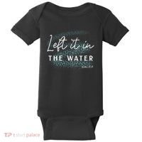 Christian Baptism Left It In The Water Matthew 2819 Baby Bodysuit thumb 0