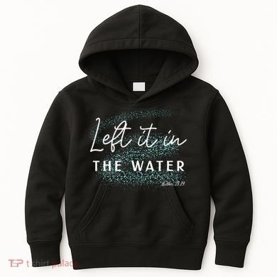 Christian Baptism Left It In The Water Matthew 2819 Kids Hoodie