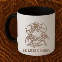 Crafty Be Less Crabby Coffee Mug thumb 2
