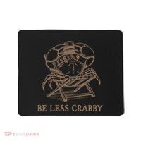 Crafty Be Less Crabby Mousepad thumb 0