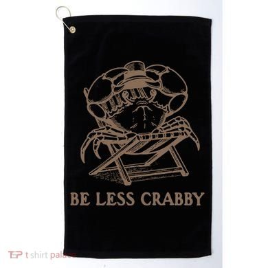 Crafty Be Less Crabby Golf Towel