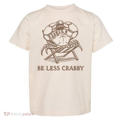 Crafty Be Less Crabby Toddler T-Shirt