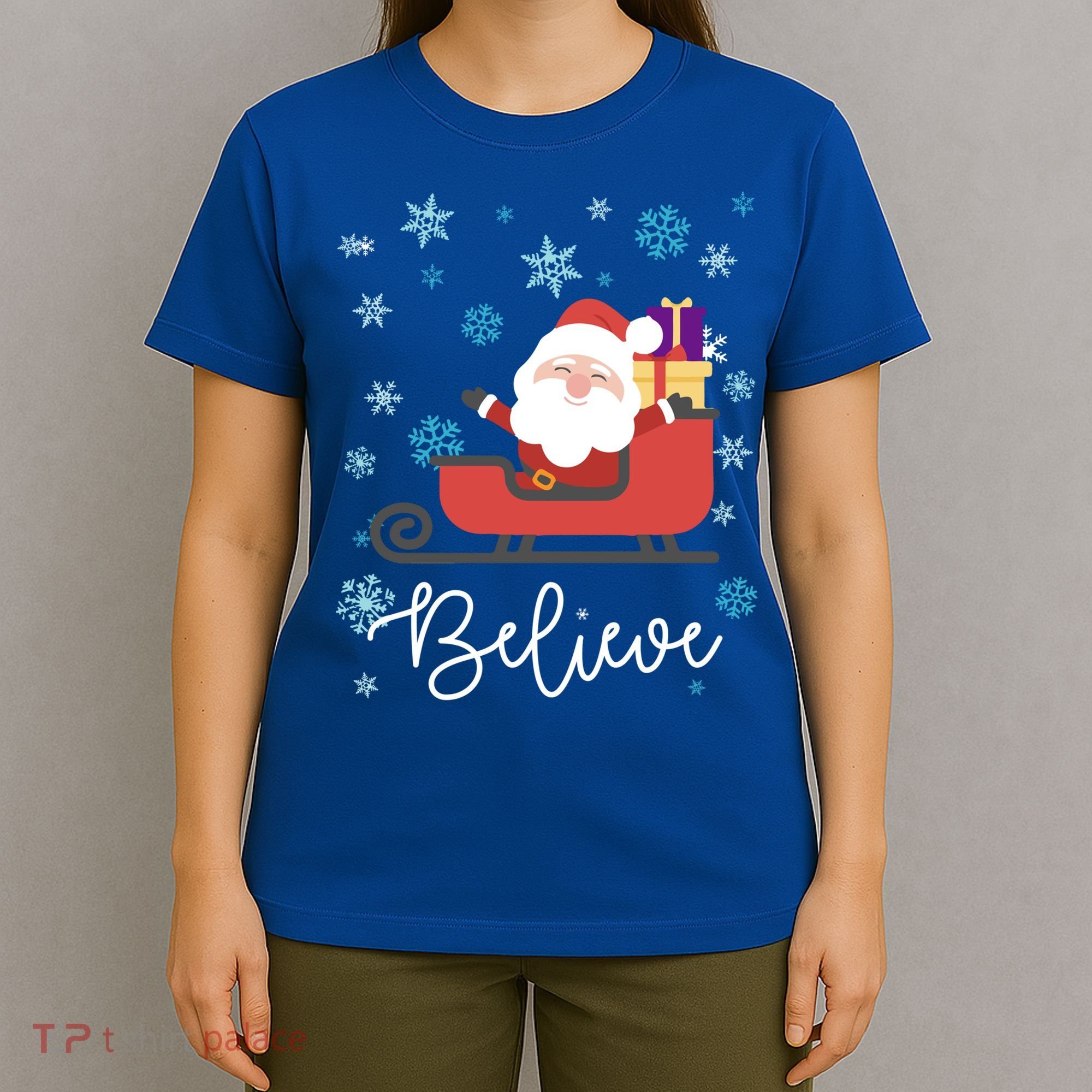 Cute Believe Merry Christmas Santa Claus Sleigh Meaningful Gift T-Shirt