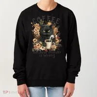 Coffee Because Murder Is Wrong Sarcastic Angry Black Cat  Women's Sweatshirt thumb 0